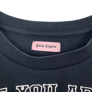 Palm Angels Embroidered “If You Are Recovering My Body F**k You” Tee